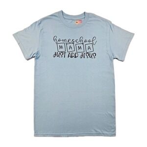 Homeschool Mama‎ Just Add Jesus Women's Small Blue Spell Out Print T Shirt